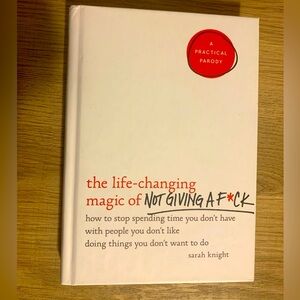 The Life Changjng Magic of Not Giving a F*ck book